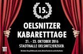 15. Oelsnitzer Kabaretttage · 2016-12-27 · Die Treue Eures Publikums spricht für 15 Jahre Kabarett, Satire und Comedy auf höchstem Niveau. Euer kleines Zinnmännel, der Barhocker,