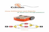 EdBook 2 - Your EdVenture into Robotics - Meet Edison · Verbind de EdComm kabel met de koptelefoon uitgang van je computer and zet het ... heeft een LED geen draadje dat licht geeft