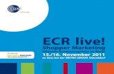 ECR live! - Der richtige Partner für Ihr Business · die Definition verschiedener Shopper-Typen sind die Basis für erfolgreiche Shopper-Marketing-Konzepte. Die praktische Um- setzung