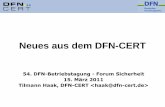 Neues aus dem DFN-CERT · win-sec-ssc • Die „win-sec-ssc“ zieht im Laufe des Jahres auf den DFN-Listserver um. • Das Format und der Inhalt entsprechen dann den E-Mails, die