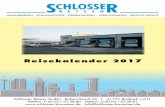 Reisekalender 2017 - Schlosser Reisen GmbH · 2017-01-23 · dasees in den Süden. Über Malcesine ge-langen wir an die malerischen Orte Lazise, Garda und Bardolino um dann Sirmione