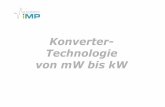 Konverter- Technologie von mW bis kW · 2018-05-23 · EMV-Voruntersuchung =>Erstes Kundenmuster verfügbar •Umsetzung des Funktionsmusters in seriennahe Prototypen •Finale EMV-Tests