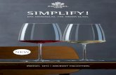 SIMPLIFY! - buhr.se · SIMPLIFY, the new gourmet glass series from ZWIESEL 1872, is oriented towards the world‘s major wine styles – from LIGHT & FRESH to FLAVOURSOME & SPICY.