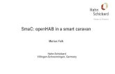 SmaC: openHAB in a smart caravan · Integration of the SmaC platform in training and further education IHK –Schwarzwald-Baar-Heuberg and industrial school Villingen-Schwenningen