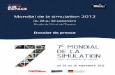 Mondial de la simulation 2012Mondial de la simulation 2012 · 2019-06-26 · 2. Editorial 4 L a 7e édition du Mondial de la simulation se déroule cette année dans un musée de
