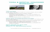 YOGA & MENTAL COACHING WORKSHOP · 2020-03-22 · YOGA & MENTAL COACHING WORKSHOP YOGA mit Nadia In der Hatha Yoga Stunde werden wir unseren Körper und uns selber besser kennen lernen: