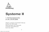 Vorlesung Systeme II - uni-freiburg.dearchive.cone.informatik.uni-freiburg.de/teaching/...‣ 1969: Erster Knoten im “ARPANET” • an der UCLA (Los Angeles) • Ende 1969: vier