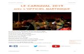 Programme Carnaval 2019 - L'officiel Martinique · Carnaval 2019 - Martinique 4 janvier 2019 LE CARNAVAL 2019 AVEC L’OFFICIEL MARTINIQUE Samedi 12 janvier 19h Savane de Fort-de-France