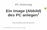 1 Ein Image (Abbild)members.aon.at/reinwein/PC-Sicherung.pdfRückspielen des Image (Systemabbild) den PC in den Zustand versetzen, wie er zum Zeitpunkt der Erstellung des Image war.