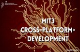 MIT3 Cross-Platform- Development · Cordova vs. PhoneGap Setzt auf Cordova auf Kommerzielle Services Marke von Adobe gekauft Open Source Kern Plugin-Ökosystem Verwaltungs-Scripte
