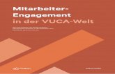 Mitarbeiter- Engagement in der VUCA-Welt · Whitepaper mitnehmen können 1. Neue Herausforderungen bringen Zweifel am bisherigen HR-Werkzeugkasten, denn Mitarbeiterbedürfnisse ändern