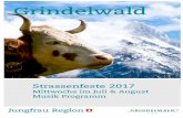 Musikprogramm Strassenfest 2016 GT alle Bands · im „Bermuda Dreieck“ Moonliner nach Interlaken jeweils 00:30 Uhr ab Baerplatz 5. Juli 2017 Top4Tea (Rock Cover Band) 12. Juli