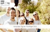 Kantonaler Tag der Freiwilligen 2019 - FHS St.Gallen · Persönliche Ansprache trotz «Social Media», Vermittlung des direkten Nutzens bzw. des Wertbeitrags, Schnupperangebote –flexibel