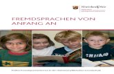 FREMDSPRACHEN VON ANFANG ANgrundschule.bildung-rp.de/fileadmin/user_upload/... · Deshalb war es richtig, die Anstrengungen für erfolgreiches Spra-chenlernen bereits in der Grundschule