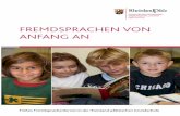 ANFANG AN FREMDSPRACHEN VON - rlp.de · Deshalb war es richtig, die Anstrengungen für erfolgreiches Spra-chenlernen bereits in der Grundschule anzusetzen und das frühe Fremdsprachenlernen