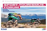 SPORT.TOURISMUS. FORUM€¦ · Der Erlebnispark AREA 47 im Ötztal ist österreichischer Marktführer im Outdoor-Tourismus und mit 35 Sportarten der grösste Outdoorpark Europas.