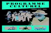 programme culturel 2015 2016 original Programme culturel ... · Cette exposition programmée durant la saison culturelle 2015-2016 du 6 au 10 octobre, présente également les œuvres