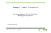 Business Process Engeneering - THM · ist definiert als verteilte, integrierte Informationssysteme auf Basis einer Client/Server Architektur, die zur Entwicklung von Workflow Anwendungen