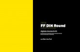 FF DIN Round - fontblog.de€¦ · beliebte FF DIN ohne eine gerundete Ergänzung immer unvollständig sein würde. Dass es bis heute dauerte, liegt an seinem Qualitätsanspruch.