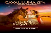 PRESSEMAPPE - CAVALLUNA – Passion for Horses · 2020-04-16 · das Geheimnis um die sagenumwobenen Amazonen der Elemente lüften und lernen, wie sie sich begleitet von der Kraft