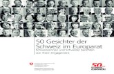 50 Gesichter der Schweiz im Europarat - Europe's Human ... · Friedens in Europa ein . Der Europarat ist eine zwischenstaatliche Organisation und befasst sich vor allem mit dem Schutz
