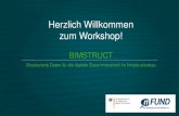 Herzlich Willkommen zum Workshop!...2019/05/01  · BIMSTRUCT Workshop, 2. Mai 2019, Berlin BMVI 2 Agenda BIMSTRUCT Workshop 10:30 Uhr Begrüßung und Vorstellungsrunde 10:45 Uhr Projektvorstellung