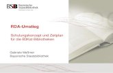 Bayerische Staatsbibliothek Digitalisierungsgeschäftsgang · 2015-03-05 · Schulungskonzept und Zeitplan für die B3Kat-Bibliotheken . Überregionales Schulungskonzept - 1 ... RDA-Kapiteln