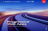 Progressive Web Apps - Magento · 2020-04-02 · Progressive Web App Whitepaper – Seite 3 D er Begriff „Progressive Web App“ kursiert seit einiger Zeit in den Medien, und es