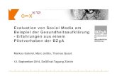 Evaluation von Social Media am Beispiel der ...€¦ · Evaluation von Social Media am Beispiel der Gesundheitsaufklärung - Erfahrungen aus einem Pilotvorhaben der BZgA Markus Gabriel,
