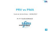 PRV vs PMA - sfmc.eu · AVP: PL / Piétons … vs Armes de guerre - Lésions AVP: piéton/VL … « de masse » - Place du Damage Control ? … PEC respiratoire > hémorragique Inversion
