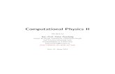 Computational Physics IIpep/Lehre/CP2/CP2_WS1314.pdf · mum. For further reading, the standard text book ’Numerical Recipes’ by Press et al. is recommended [1]. A detailed description