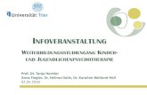 INFOVERANSTALTUNG - Uni Trier · Zeugnisse Transcript of Records Deadline: 15.07.2018 2. Mai 2018 37. Weiterbildungsstudiengang Kinder- und Jugendlichenpsychotherapie 4. Berufsfelder