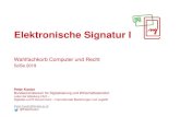 Elektronische Signatur I - univie.ac.at...elektronischer Signaturen (1) Einer elektronischen Signatur darf die Rechtswirkung und die Zulässigkeit als Beweismittel in Gerichtsverfahren