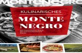 Kulinarisches MONTE NEGRO · 2020. 1. 9. · und er wurde zusammen mit den Waben direkt daraus herausgenommen. Der Honigwein ist der Trunk der alten Slawen. Neben dem Honigschnaps