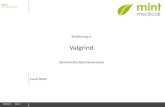 Valgrind - Lucas · PDF file 2017. 8. 2. · 10.08.12 | Seite 2 Was ist valgrind? Framework für Tools zur dynamischen Analyse von Programmen Simuliert Prozessor, Cache, RAM Linux/Darwin