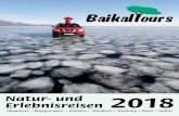 Natur- und Erlebnisreisen 2018 - BaikalTours...2 Inhaltsverzeichnis Herzlich Willkommen Liebe Reisefreunde, im Jahr 2000 gründete ich BaikalTours, um interessierten Reiselustigen