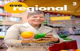 2 GVG regional 2019 · 2019 DAS MAGAZIN DER GVG RHEIN-ERFT GVGregional Natürlich regional Regional denken bedeutet, das eigene Lebensumfeld zu stärken. Denn nur so lässt sich ein