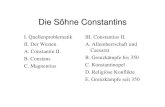 Die Söhne Constantinsuser.uni-frankfurt.de/~hleppin/vorlesung/spaetantike/pdf/0305.pdfP. Barceló, Constantius II. und seine Zeit. Die Anfänge des Staatskirchentums, Stuttgart 2004.