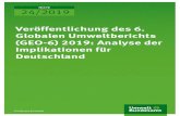 Veröffentlichung des 6. Globalen Umweltberichts (GEO-6) 2019: … · 2019. 3. 18. · This background paper explains the objectives and mandate, process and methods of the 6th Environmental