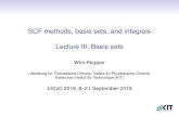 SCF methods, basis sets, and integrals Lecture III ... - ESQC · CP corrected + E(1) E(1) is a one-body term. It contains therelaxation energy of the dissociation products, E(1) =