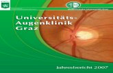 Universitäts- Augenklinik Graz · 2013. 5. 31. · Zeugnis von den beein-druckenden Leistungen aller Mitarbeiter und Mitarbeiterinnen, die trotz zum Teil widriger Bedingungen durch