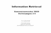 Sommersemester 2009 Vorlesungen 3-4asv.informatik.uni-leipzig.de/document/file_link/92/IR3-4.pdf · Das bedeutet, daß eine völlige Unabhängigkeit der Terme (d.h. der Dimensionen