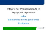 Integrierter Pflanzenschutz in Aquaponik-Systemen …...2017/05/18  · Peter Dapprich, Netzwerktreffen Aquaponik NRW, 18.05.2017 Folie 3 Aquaponik bezeichnet ein Verfahren, das Techniken