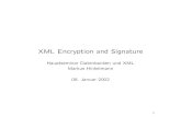 XML Encryption and Signature€¦ · XML Encryption and Signature Hauptseminar Datenbanken und XML Markus Hinkelmann 08. Januar 2002 1
