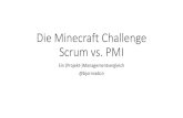 Die Minecraft Challenge Scrum vs. PMI ... â€¢Scrum in Two Days â€“Workshop 2 Tage fأ¼r bis zu 12 Teilnehmer