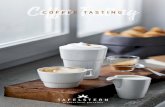 COFFEE TASTING - gcc.bhs-tabletop.com · La calidad del café no la determina solamente el grano y el tueste. También el cuidado con pasión del camarero al prepararlo y servirlo