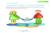 10 JAhRE „START MIT STOLPERN”€¦ · hilft, sie unterstützt und ihnen Mut macht. Und: Ein kooperatives Konzept, das Kindern hilft. Damit sie bei ihren Eltern leben können.