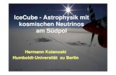 IceCube - Astrophysik mit kosmischen Neutrinos am Südpolkolanosk/talks/dresden06.pdf · 6.Juli 2006 H.Kolanoski - Seminar TU Dresden 16 E2Φ νμ (E) < 2.6·10 –7 GeV cm-2 s-1
