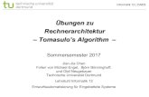 Übungen zu Rechnerarchitektur – Tomasulo’s Algorithm · 2019. 11. 15. · Informatik 12 | DAES Übungen zu Rechnerarchitektur – Tomasulo’s Algorithm – Sommersemester 2017
