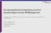 Die demografische Entwicklung und ihre Auswirkungen auf das HR-Management · 2013. 8. 18. · Die demografische Entwicklung und ihre Auswirkungen auf das HR-Management Hans-Jürgen